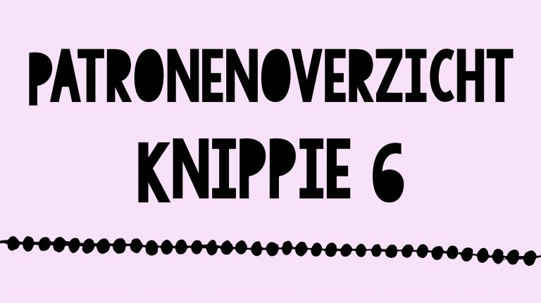 Patronenoverzicht Knippie 6